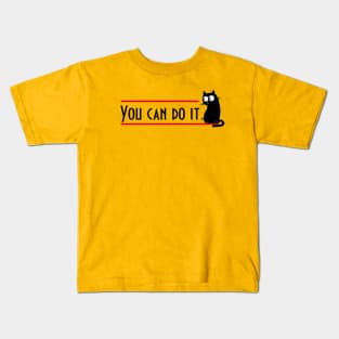 You Can Do It Kids T-Shirt